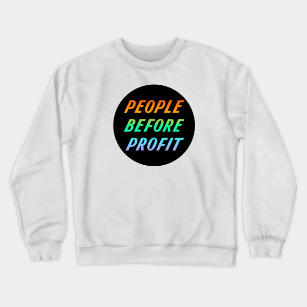 People Before Profit Crewneck Sweatshirt by Football from the Left